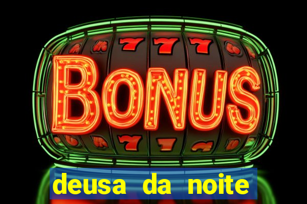 deusa da noite celta deusa da